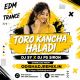 Toro Kancha Haladi ( Edm Trance Mix ) Dj Sy X Dj Ps Siron.mp3