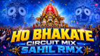 Ho Bhakate ( Circuit Mix ) Dj Sahil.mp3