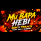 MU BAPA HEBI ( EDM X TRANCE MIX ) DJ SORRY X DJ SAHIL REMIX.mp3