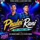Phulei Rani ( Edm Circuit Mix ) Dj Rudra Empire X Dj Ultra Remix Bbsr.mp3